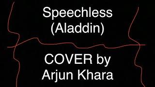 Speechless - Aladdin | Disney                                     (Arjun Khara Cover)