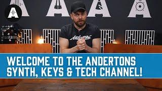 Welcome to the Andertons Synth, Keys & Tech Channel!
