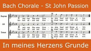 Bach - St John Passion - In meines Herzens Grunde (chorale)