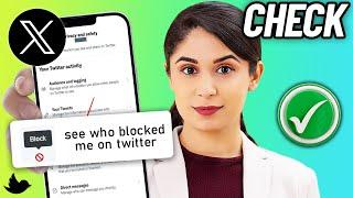 How to See who Blocked you on Twitter ( X ) 2024 | Manage Block List