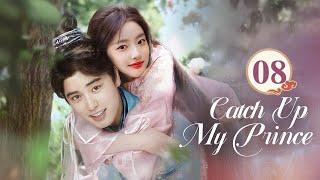 【MultiSub】Catch Up My Prince EP08 One woman and four men, Who do you choose? #xuruohan #公子不可求