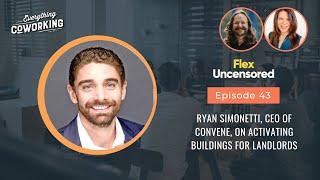 Ryan Simonetti, CEO of Convene, on Activating Buildings for Landlords