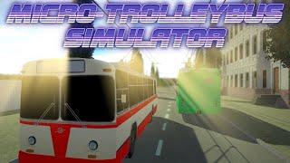 ОБЗОР MICRO TROLLEYBUS SIMULATOR