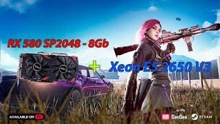 RX 580 - 8Gb (2048sp) + Xeon E5-2650 v3 Test in games