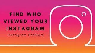 Find Who Viewed Your Instagram - Instagram Stalkers || Beware
