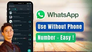 How to Use WhatsApp Without Phone Number !