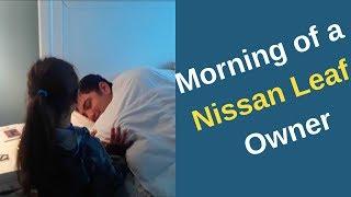 The Morning of a 2019 Nissan Leaf Owner