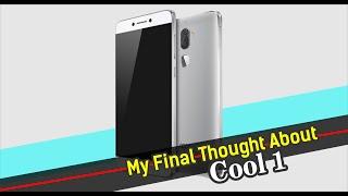 My Final Thought about LeEco Cool 1 smartphone