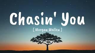 Morgan Wallen - Chasin' You ( Song )