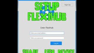 How to Setup Flexihub on customer computer to service SAMSUNG Devices