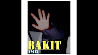 Jmk - Bakit (Official Audio)