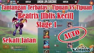 Tantangan Terbatas Tipuan VS Tipuan Beatrix [Iblis Kecil] Stage 1 AUTO │ Lords Mobile