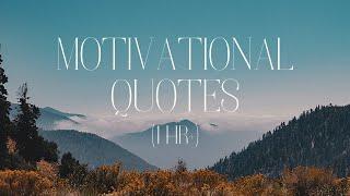 Motivational Quotes | Over One Hour of Inspirational Messages with Music