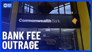 Commonwealth Bank Set To Charge Customers $3 To Withdraw Money | 10 News First