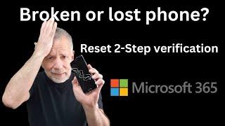 How to reset Multifactor Authentication in Microsoft 365 when users lose their phones