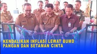 KENDALIKAN INFLASI LEWAT BUMD PANGAN DAN SETAMAN CINTA