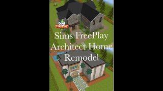 Sims FreePlay Architect Home Remodel  January 2025 