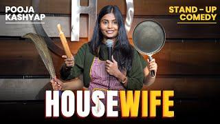 HOUSEWIFE | Standup comedy by Pooja Kashyap