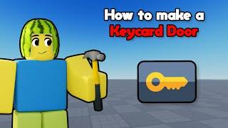 How to make a Working KEYCARD DOOR in ROBLOX STUDIO 2023!