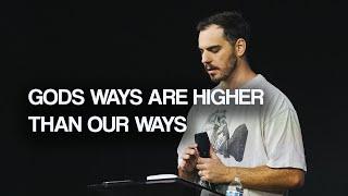 God’s Ways are Higher than Our Ways | Sam Pankratov | G4T