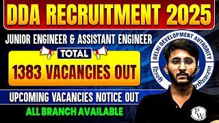DDA AE/JE Upcoming Vacancy 2025 | 1383 AE/ JE Vacancy In DDA JE 2025 | DDA JE 2025
