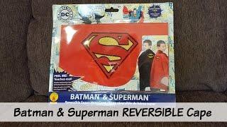 Reversible Superman & Batman Cape Unboxing - Super Hero Costume