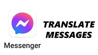 How To Translate Facebook Messenger Messages