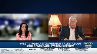 West Virginia's governor talks about child welfare system reform