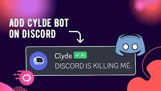 How To Add Clyde Bot on Discord Server PC 2024 (EASY)