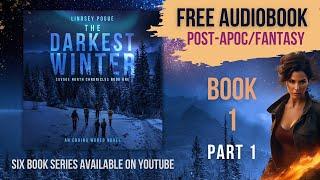 THE DARKEST WINTER - Savage North Chronicles Book 1 [Sci-Fi Fantasy Audiobook PART 1 - Unabridged]