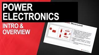 Introduction to Power Electronics - Overview