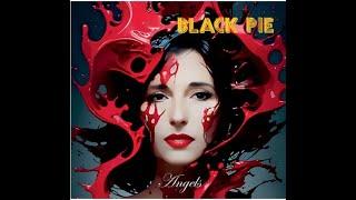 Black Pie - Il debutto con l'album "Angels"