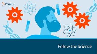 Follow the Science | 5 Minute Video