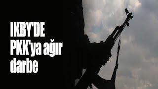 IKBY'DE PKK'ya ağır darbe