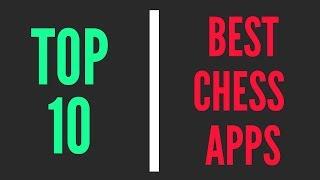 Top 10 Best Chess Apps