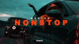 MEDICO - Nonstop (Prod. By Denik)