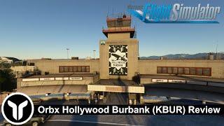 [MSFS] MrYorkiesWorld’s Review of Orbx Hollywood Burbank Airport (KBUR) | MrYorkiesWorld