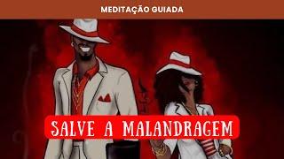 MEDITAÇÃO DE MALANDRAGEM DE UMBANDA (CONEXÃO COM SEUS GUIAS)