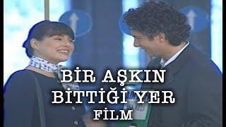 Bir Aşkın Bittiği Yer - Film