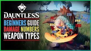 Dauntless | BEGINNERS Guide to DAMAGE NUMBERS and WEAPON TYPES