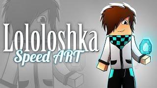 Speed Art3D I Lololoshka