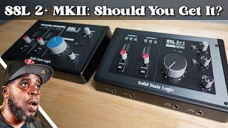 SSL 2+ MKII: Should You Get It??