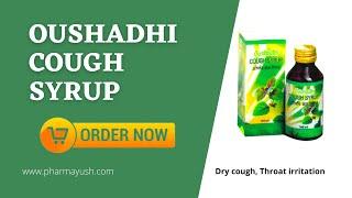 Oushadhi Cough Syrup | Dry cough | Throat irritation