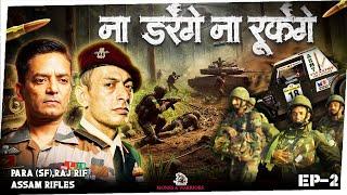 EP II: Lt Col Kaushalendra Singh, SM - Ambushed, Outnumbered, but Never Defeated - A Soldier’s Story