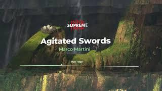 Agitated Swords by Marco Martini (Cinematic Music Visualization) | SupremeNow