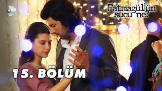 Fatmagül'ün Suçu Ne? 15.Bölüm - FULL BÖLÜM