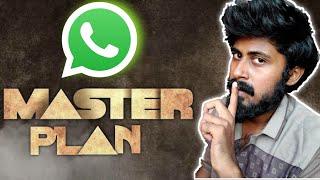 WhatsApp Master plan for MAY 15 | WhatsApp new update about privacy policy | Tamil | Mr Chauman