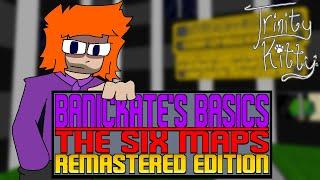 Banickate's Basics: The 6 Maps: Remastered | TRAILER