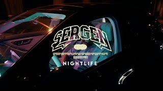 Sergen - Nightlife (Official Video)