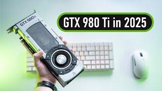 GTX 980 Ti in 2024 - CAN YOU STILL GAME ON IT? 